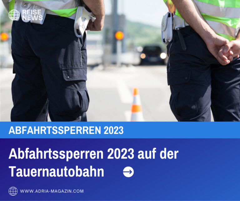 Abfahrtssperren 2023 auf der Tauernautobahn